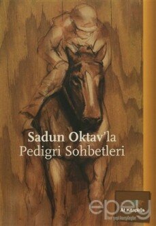 Sadun Oktav'la Pedigri Sohbetleri