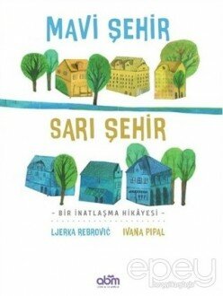 Mavi Şehir - Sarı Şehir