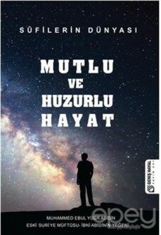 Mutlu ve Huzurlu Hayat