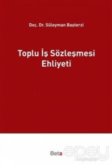 Toplu İş Sözleşmesi Ehliyeti