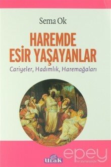 Haremde Esir Yaşayanlar