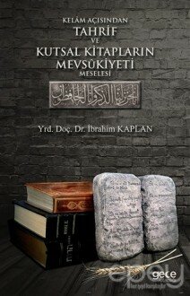 Kelam Açısından Tahrif ve Kutsal Kitapların Mevsukiyeti Meselesi