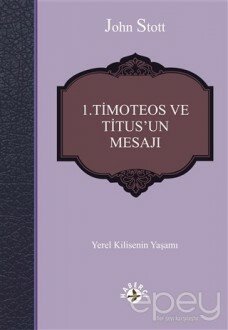 1. Timoteos ve Titus’un Mesajı