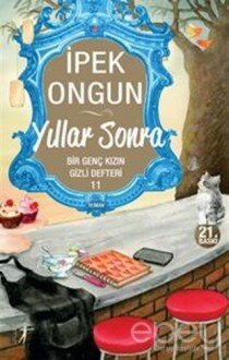 Yıllar Sonra - Bir Genç Kızın Gizli Defteri 11