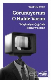 Görünüyorum O Halde Varım