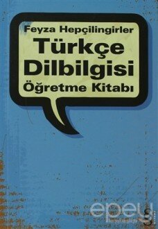 Türkçe Dilbilgisi Öğretme Kitabı