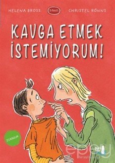 Kavga Etmek İstemiyorum!