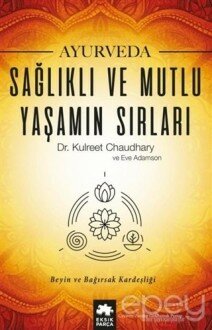 Ayurveda Sağlık ve Mutlu Yaşamın Sırları