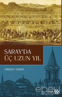 Saray'da Üç Uzun Yıl