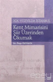 Kent Mimarisini Şiir Üzerinden Okumak