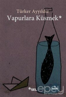 Vapurlara Küsmek