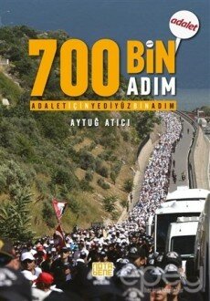 Adalet İçin 700 Bin Adım