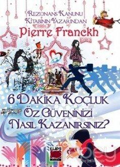 6 Dakika Koçluk - Öz Güveninizi Nasıl Kazanırsınız?