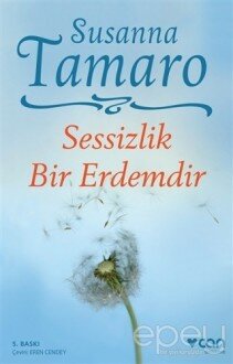 Sessizlik Bir Erdemdir