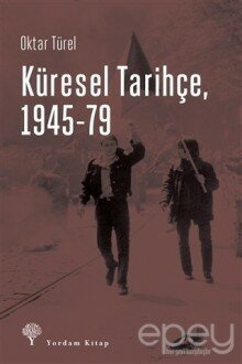 Küresel Tarihçe, 1945-79