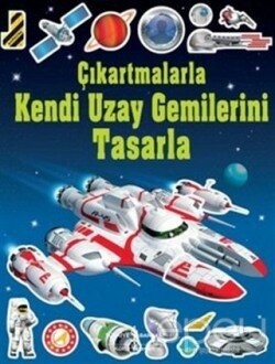 Çıkartmalarla Kendi Uzay Gemilerini Tasarla