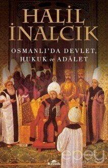 Osmanlı'da Devlet, Hukuk ve Adalet