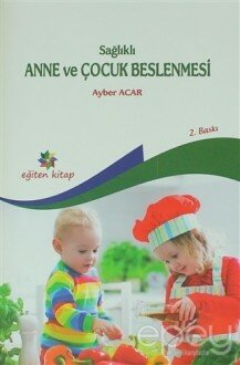 Sağlıklı Anne ve Çocuk Beslenmesi