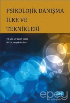 Psikolojik Danışma İlke ve Teknikleri