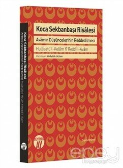 Koca Sekbanbaşı Risalesi: Avamın Düşüncelerinin Reddedilmesi