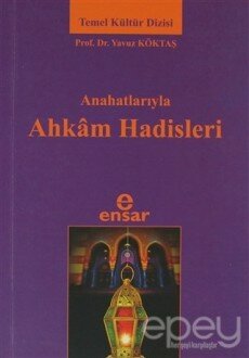 Anahatlarıyla Ahkam Hadisleri