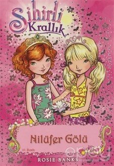 Sihirli Krallık 10. Kitap: Nilüfer Gölü