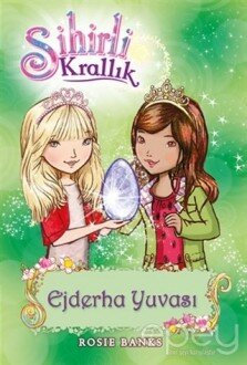 Sihirli Krallık 9. Kitap: Ejderha Yuvası