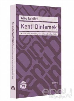 Kenti Dinlemek