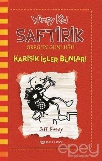 Karışık İşler Bunlar! - Saftirik Greg’in Günlüğü 11