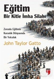 Eğitim: Bir Kitle İmha Silahı