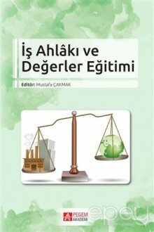 İş Ahlakı ve Değerler Eğitimi