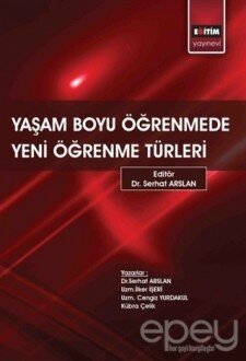 Yaşam Boyu Öğrenmede Yeni Öğrenme Türleri