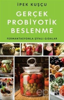 Gerçek Probiyotik Beslenme