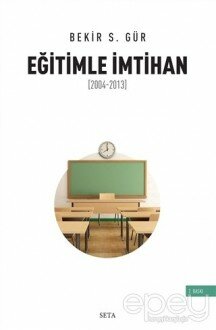 Eğitimle İmtihan (2004-2013)