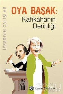 Oya Başak: Kahkahanın Derinliği