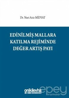 Edinilmiş Mallara Katılma Rejiminde Değer Artış Payı