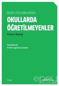 İnşaat Uygulamalarında Okullarda Öğretilmeyenler