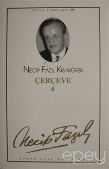 Çerçeve 6 : 82 - Necip Fazıl Bütün Eserleri