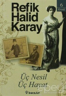 Üç Nesil Üç Hayat