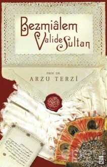 Bezmialem Valide Sultan