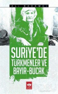 Suriye'de Türkmenler ve Bayır - Bucak