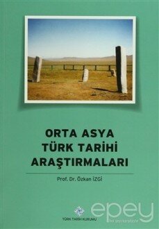 Orta Asya Türk Tarihi Araştırmaları