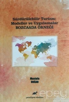 Sürdürülebilir Turizm: Modeller ve Uygulamalar (Bozcaada Örneği)