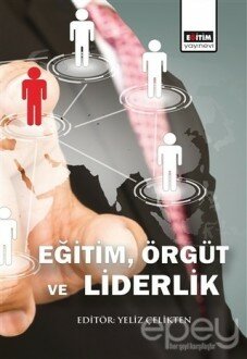 Eğitim, Örgüt ve Liderlik