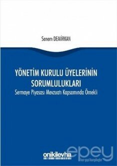 Yönetim Kurulu Üyelerinin Sorumlulukları