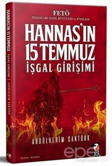 Hannas'ın 15 Temmuz İşgal Girişimi