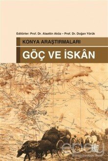 Konya Araştırmaları - Göç ve İskan