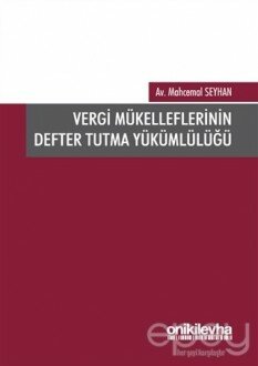 Vergi Mükelleflerinin Defter Tutma Yükümlülüğü