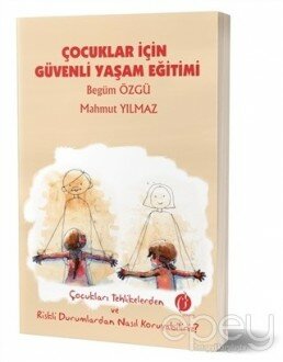 Çocuklar İçin Güvenli Yaşam Eğitimi