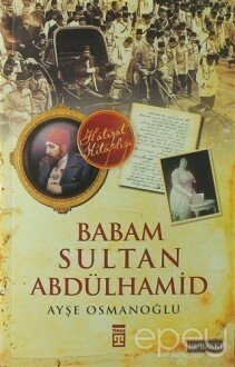 Babam Sultan Abdülhamid